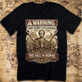 Warning: I May Start Explaining the Fall of Rome T-Shirt