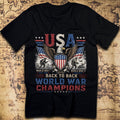 Back to Back World War Champions – USA T-Shirt