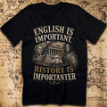 History Is Importanter – Funny Grammar & History Meme T-Shirt
