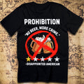 Prohibition One-Star Review – “No Beer, More Crime” T-Shirt