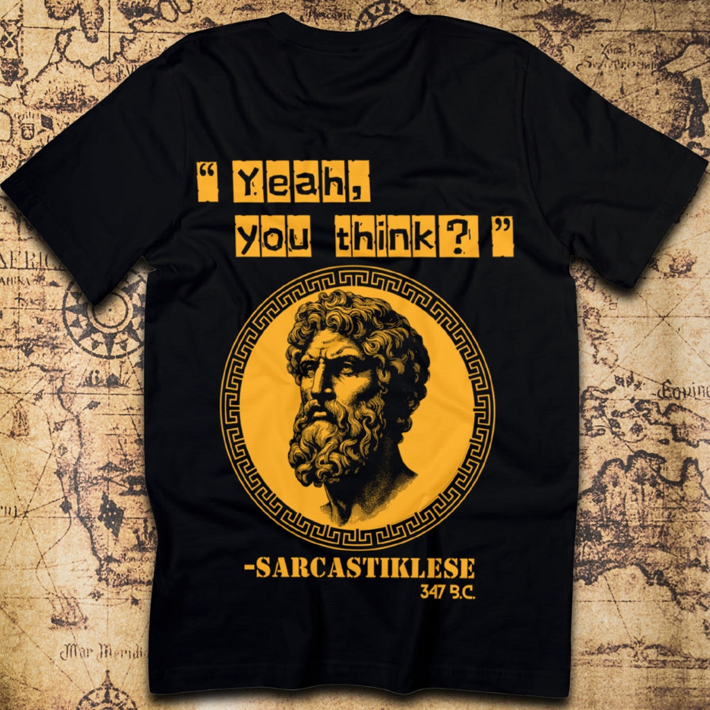 Yeah, You Think? - Sarcastiklese T-Shirt