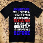 Americans Will Cross A Frozen River on Christmas T-Shirt