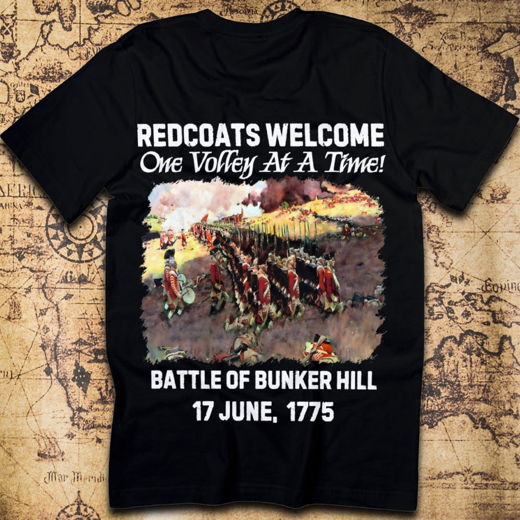 Redcoats Welcome, One Volley at a Time – Bunker Hill T-Shirt