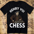 Henry VIII Chess – All Queens, Few Survivors T-Shirt