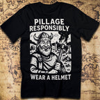 Pillage Responsibly – Viking Humor T-Shirt