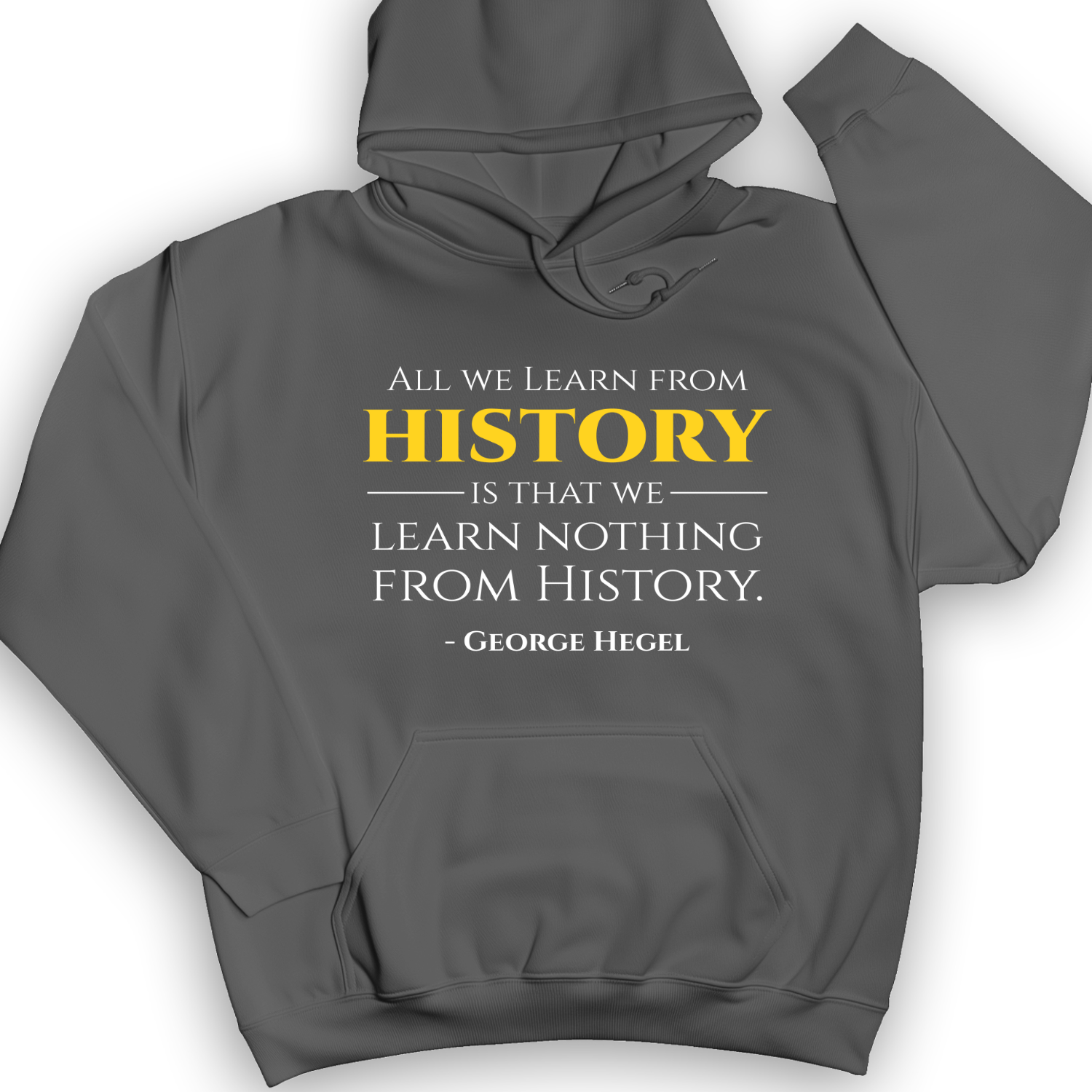 All That We Learn From History Hoodie