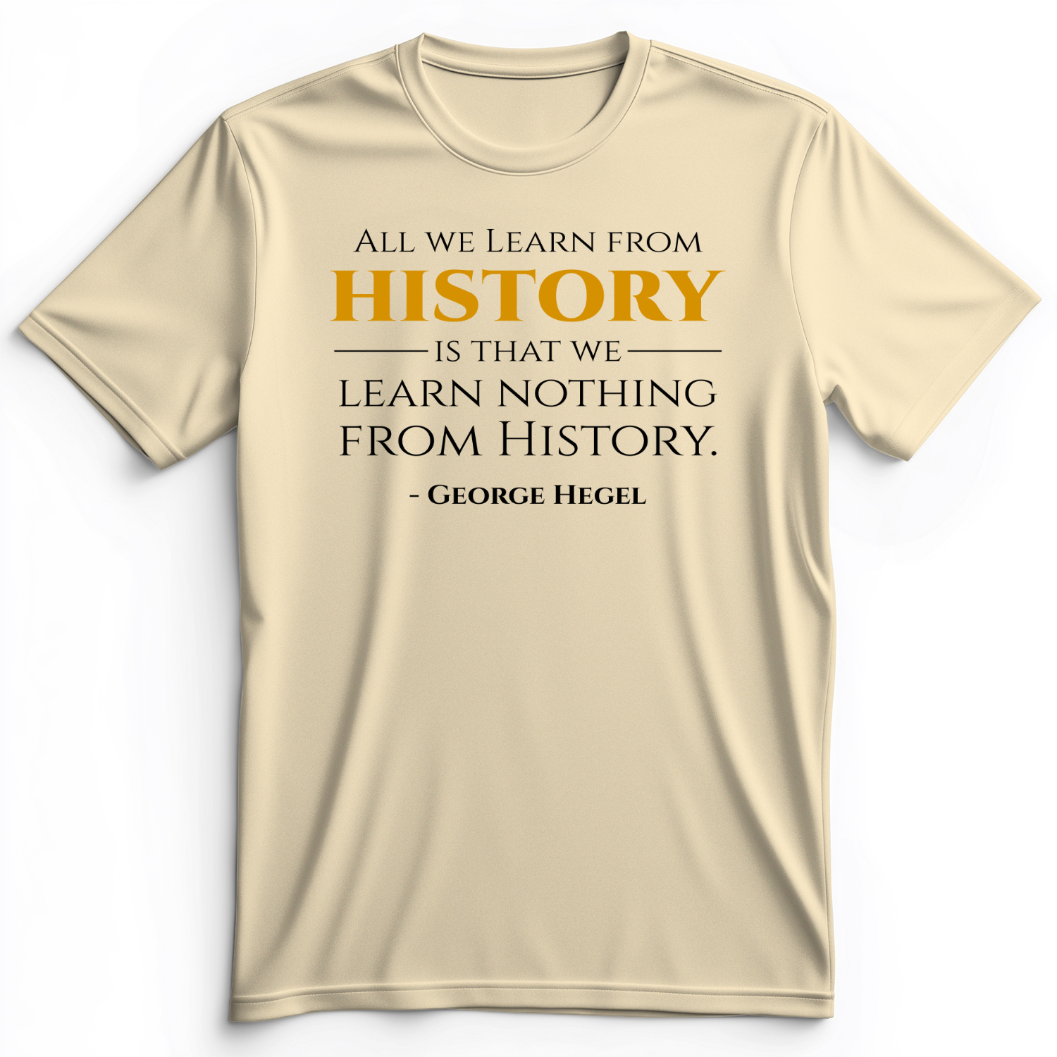 All That We Learn From History Premium Tee
