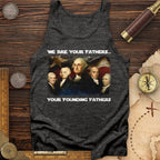 America We Are Your Founding Fathers Tank