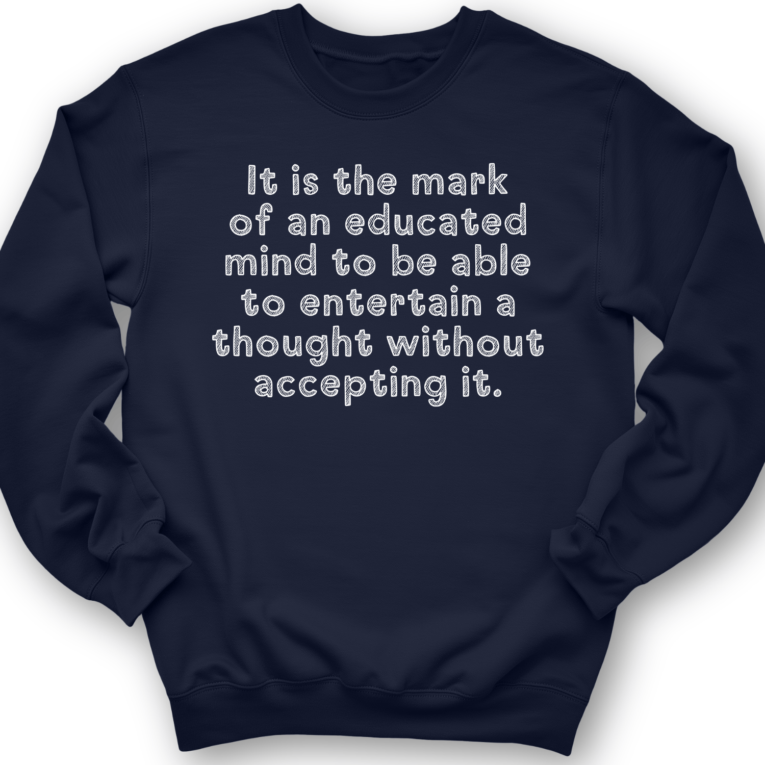 An Educated Mind Crewneck