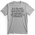 An Educated Mind Premium Tee