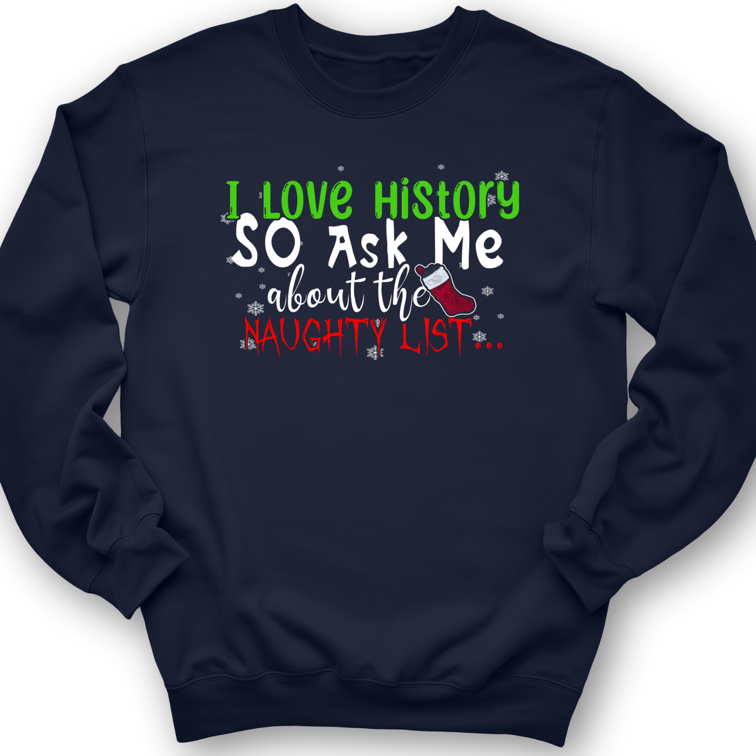 Ask Me About The Naughty List Crewneck