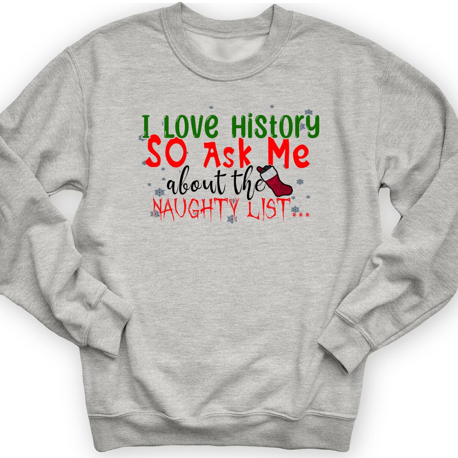 Ask Me About The Naughty List Crewneck
