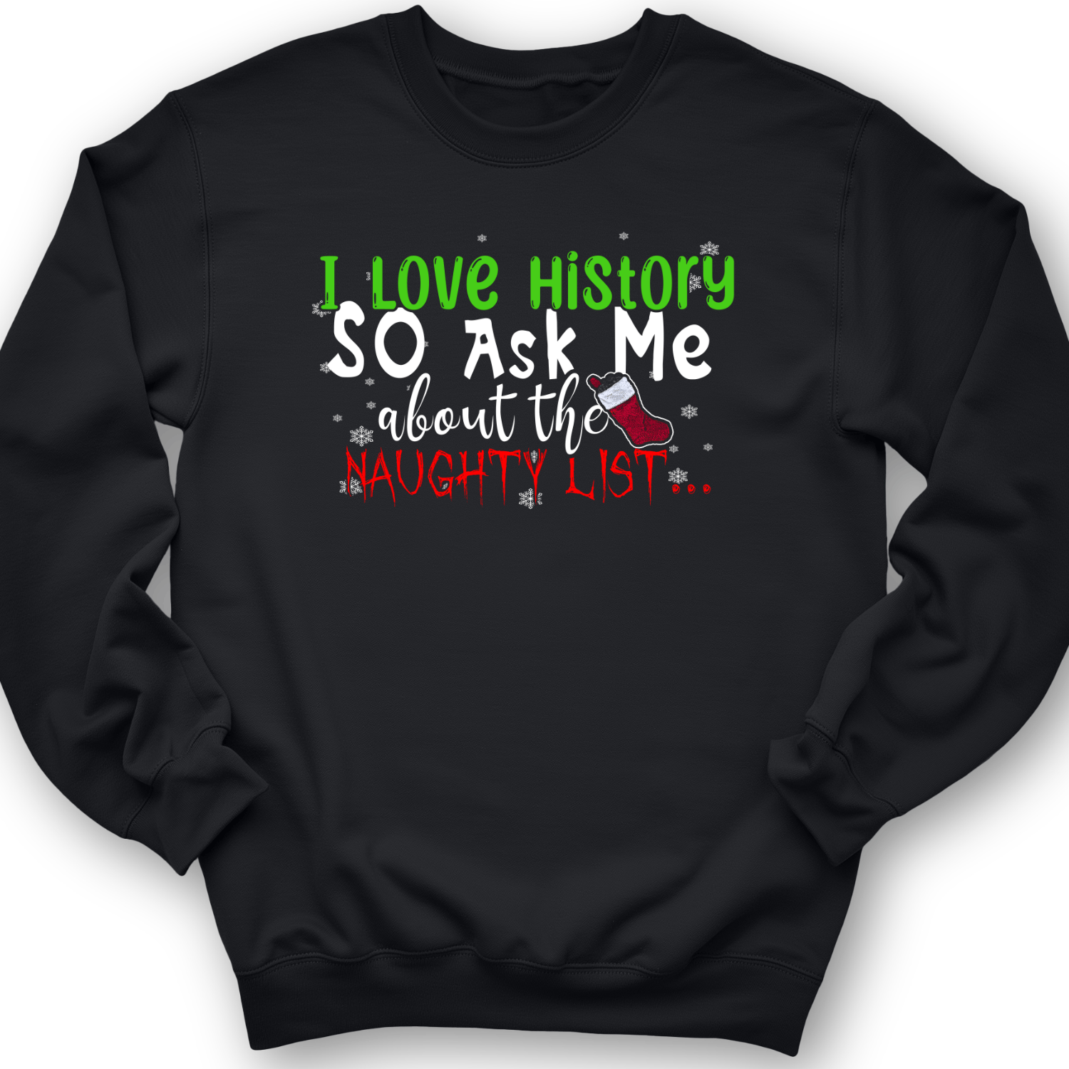Ask Me About The Naughty List Crewneck