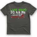 Ask Me About The Naughty List T-Shirt