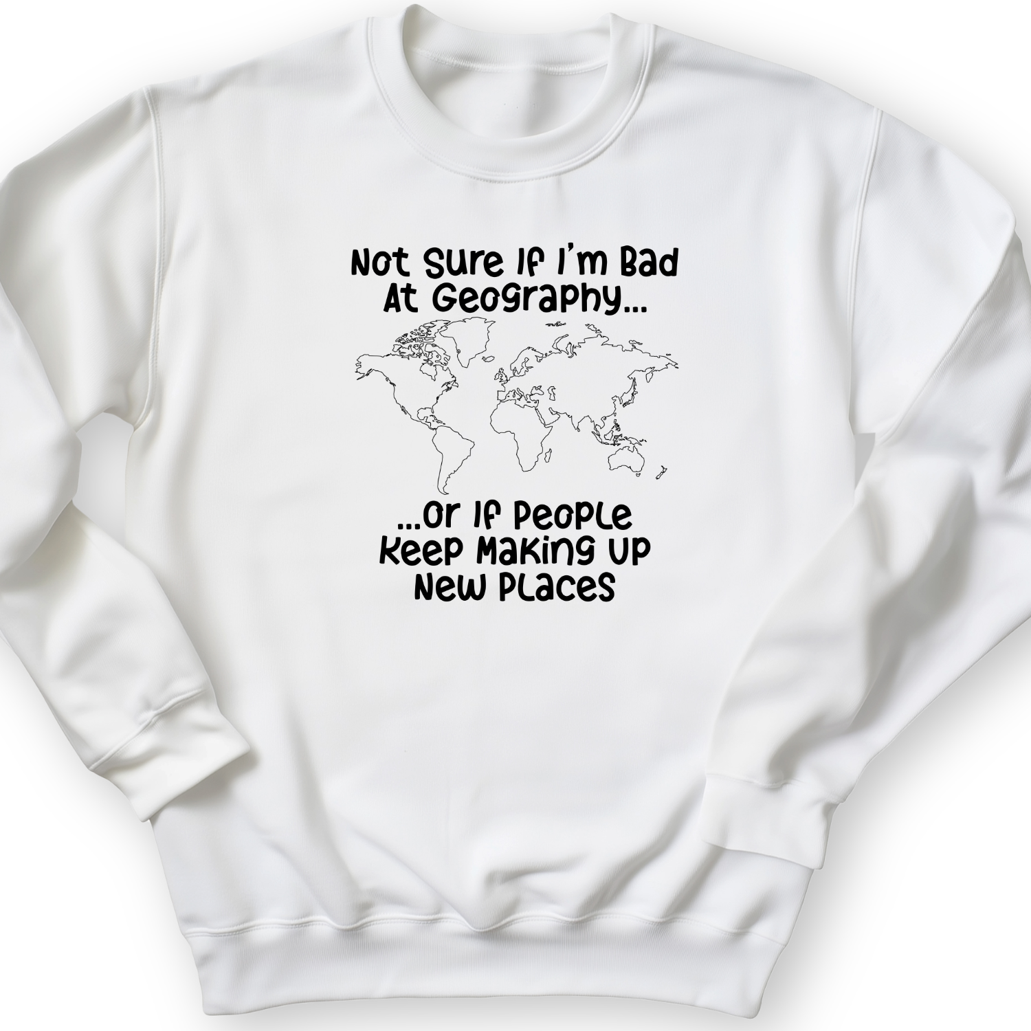 Bad at Geography Crewneck