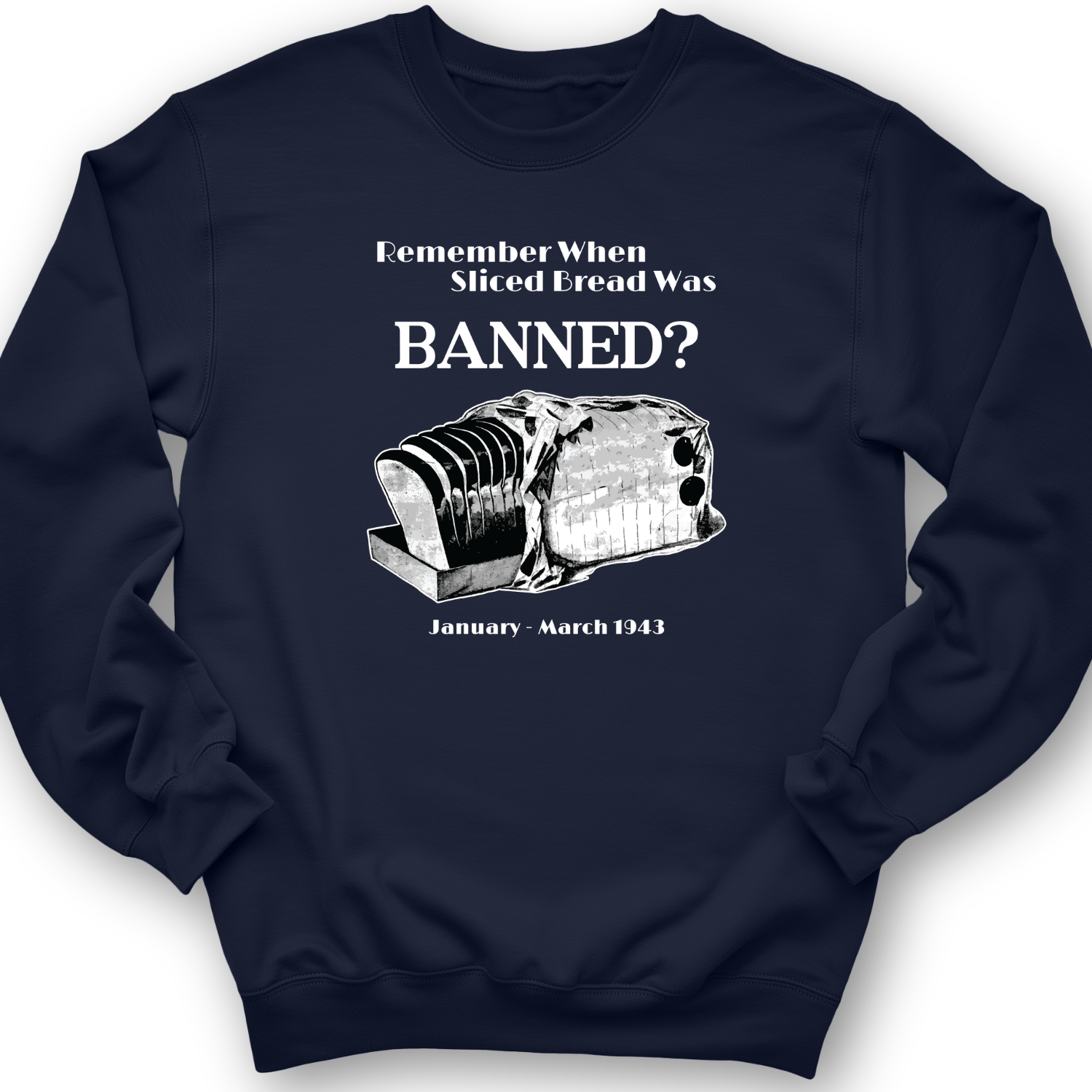 Banned Sliced Bread Crewneck