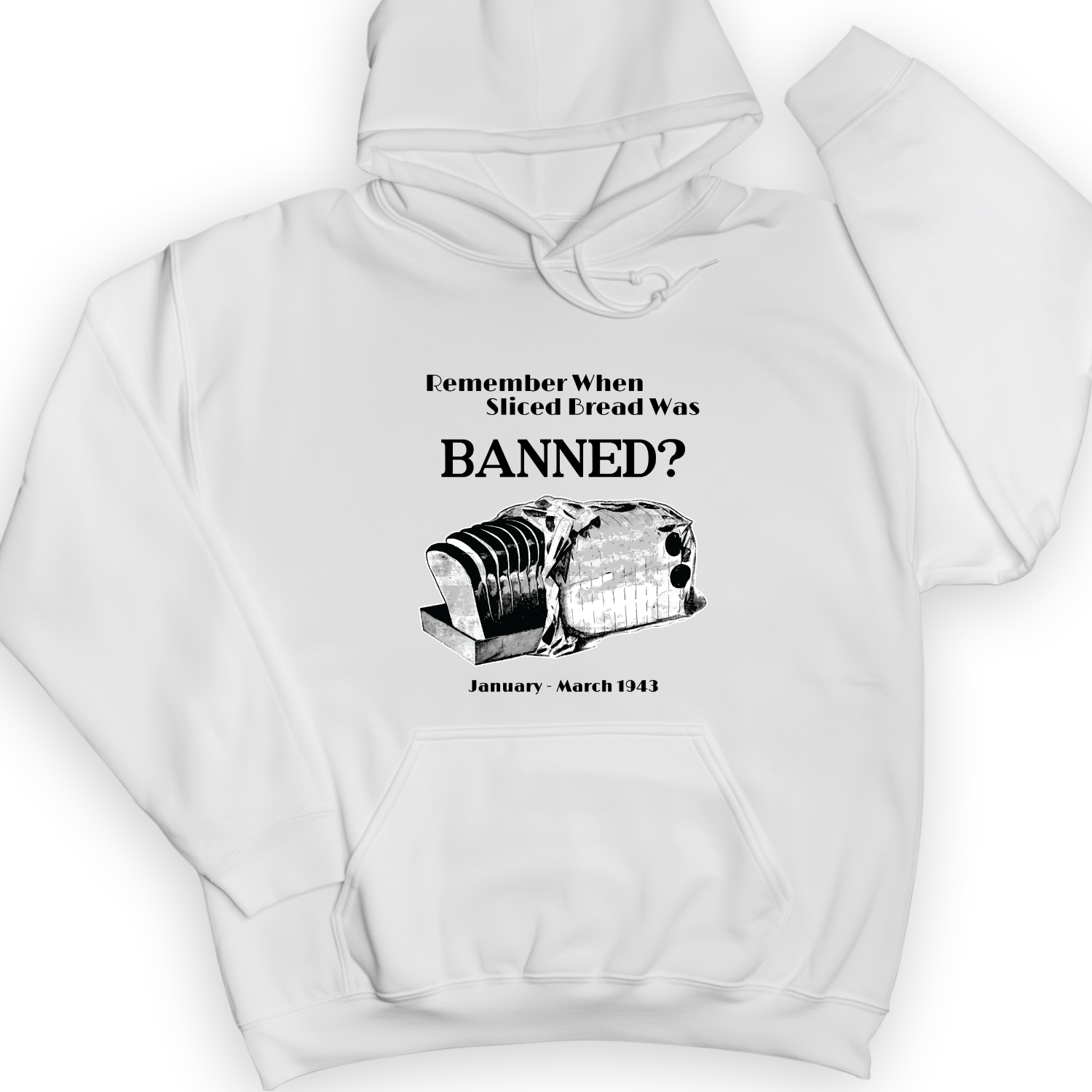 Banned Sliced Bread Hoodie