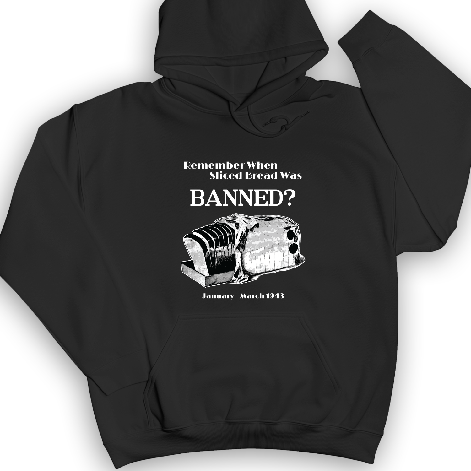 Banned Sliced Bread Hoodie