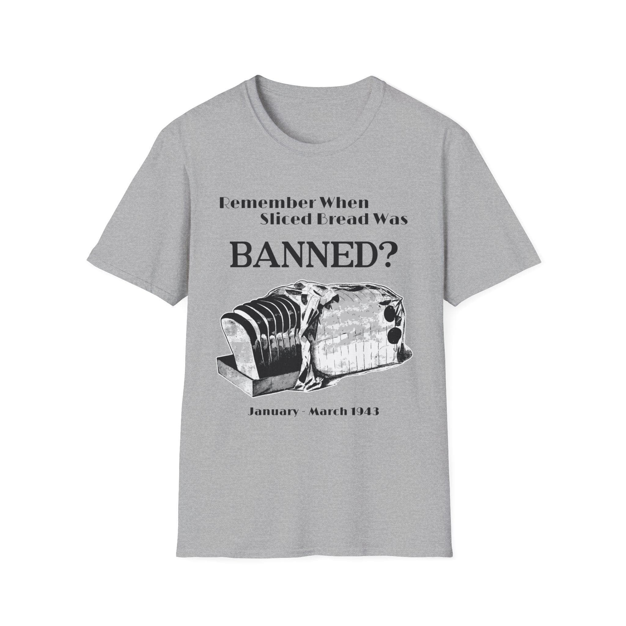 Banned Sliced Bread T-Shirt