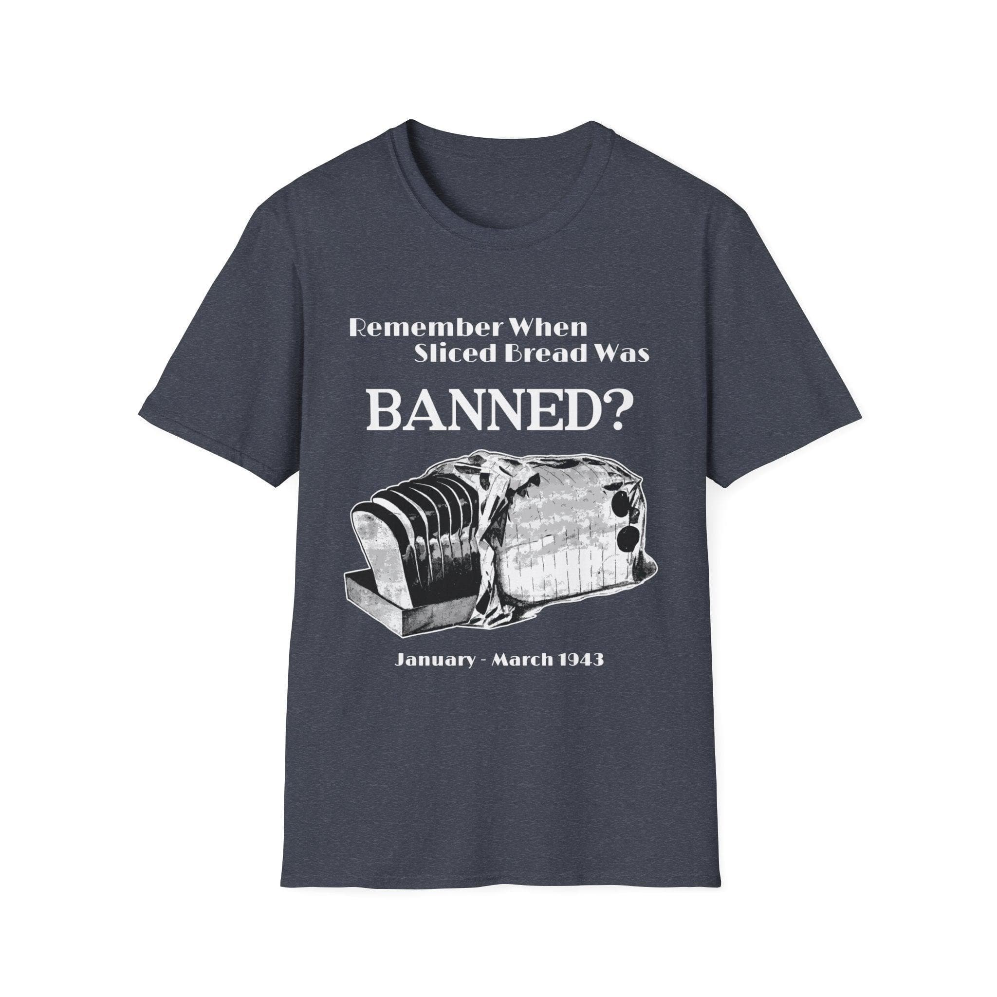 Banned Sliced Bread T-Shirt