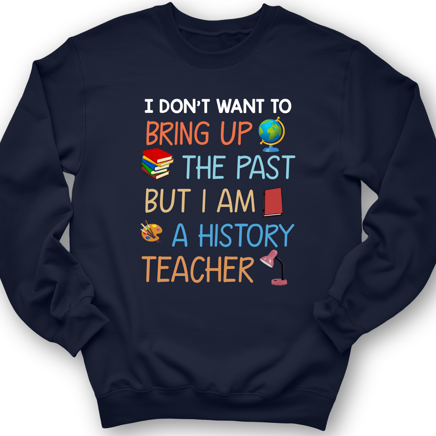 Bring Up The Past Crewneck