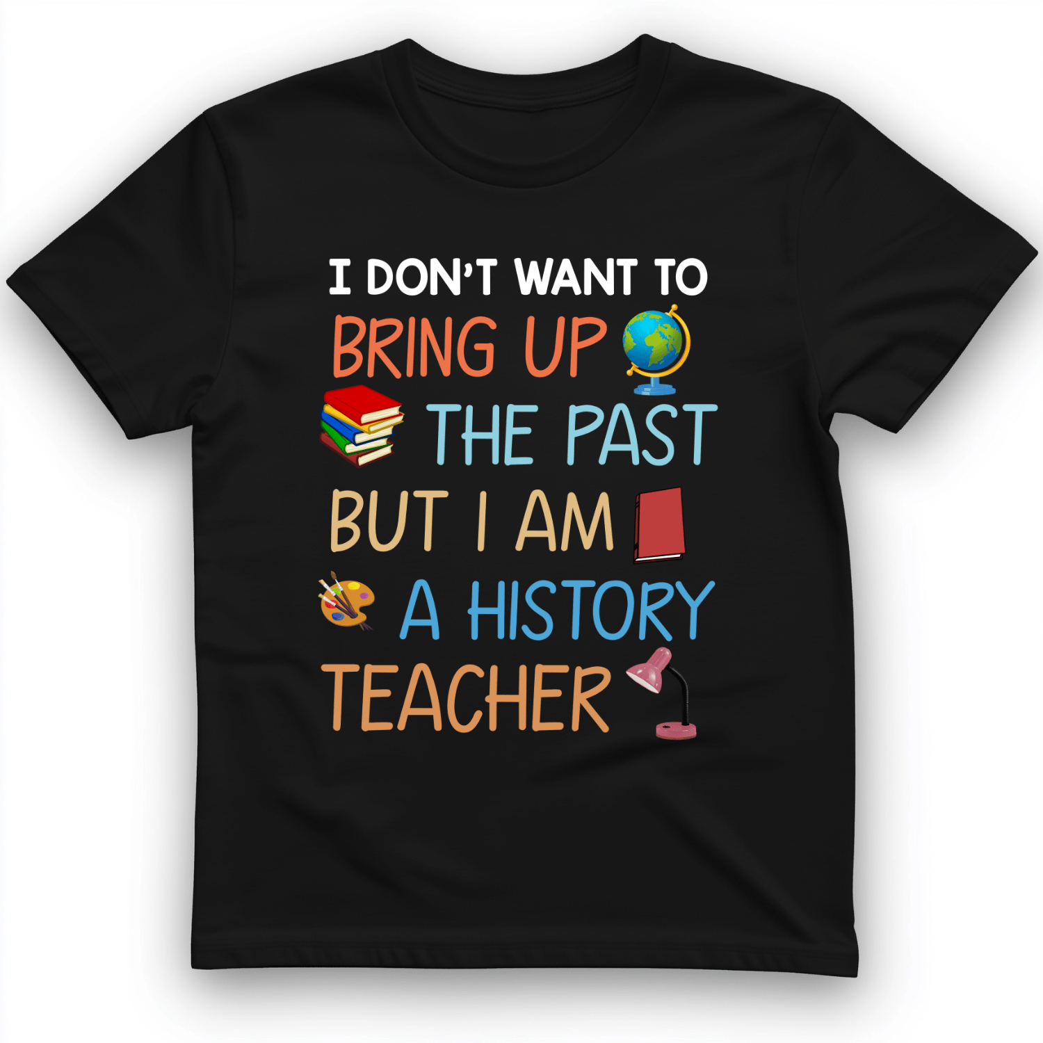 Bring Up the Past T-Shirt