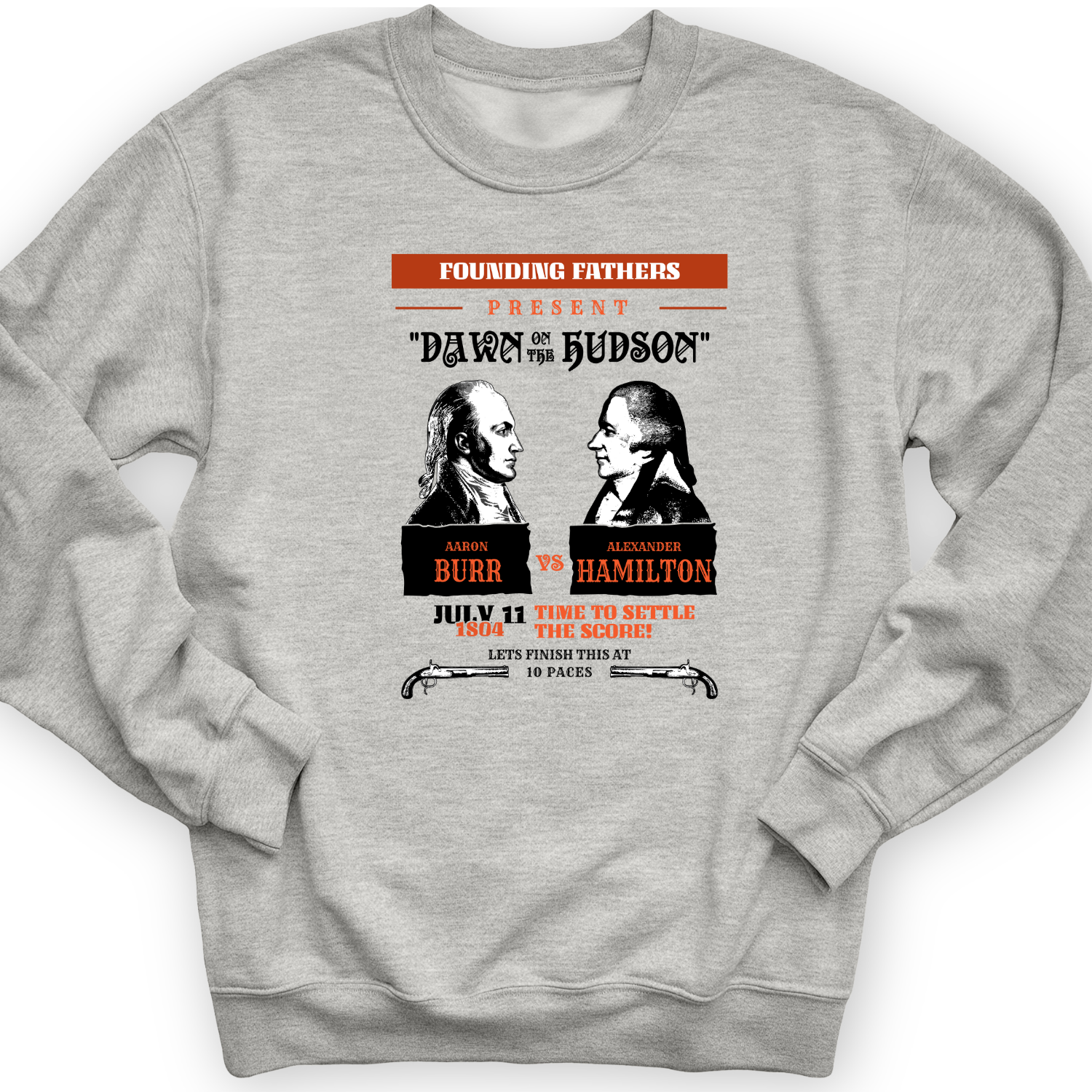 Burr vs Hamilton Crewneck