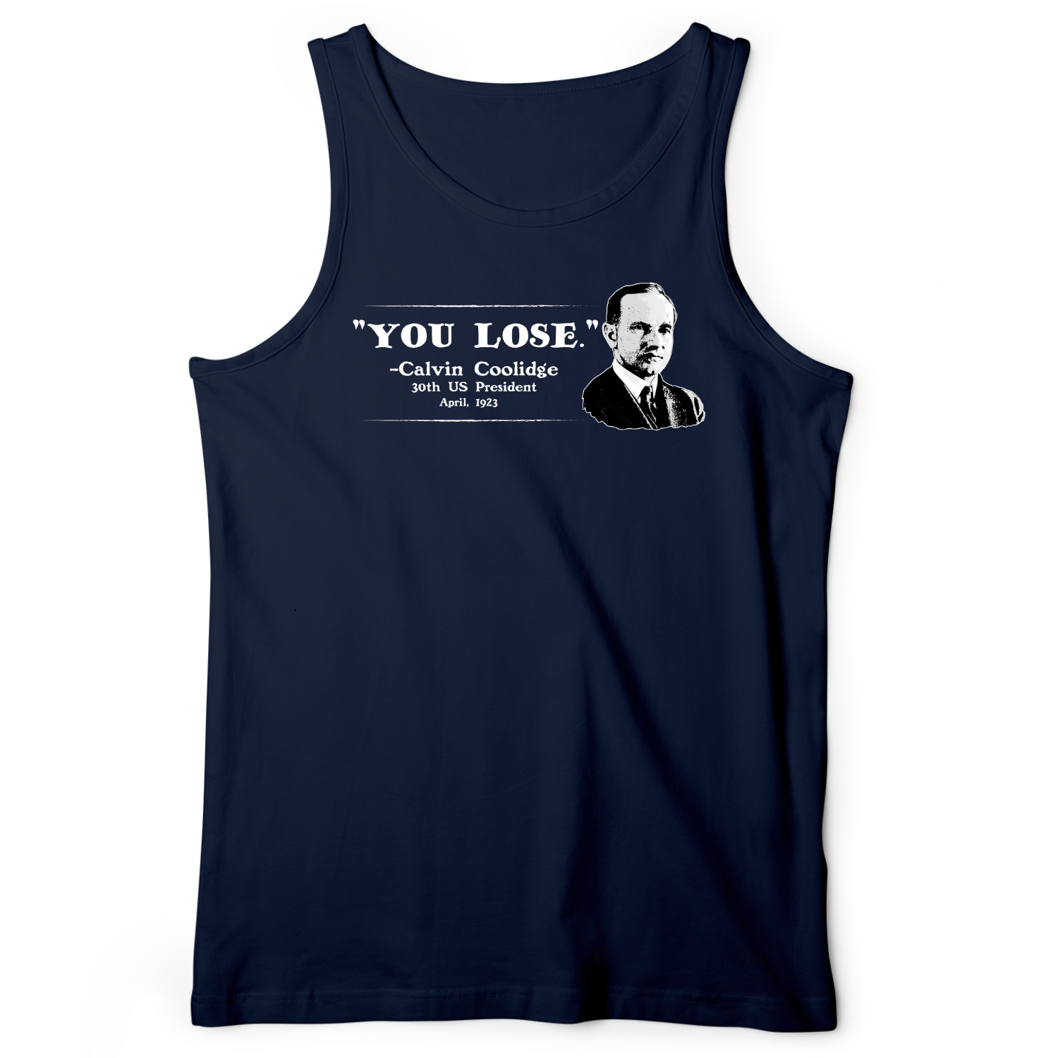 Calvin Coolidge You Lose Tank