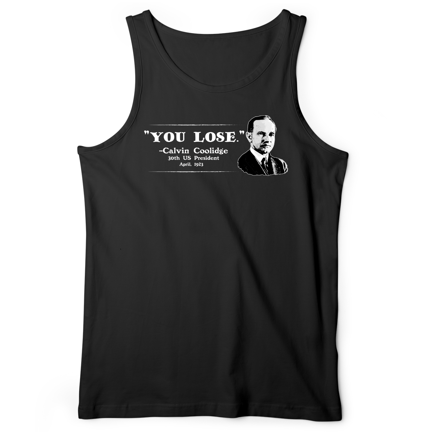 Calvin Coolidge You Lose Tank