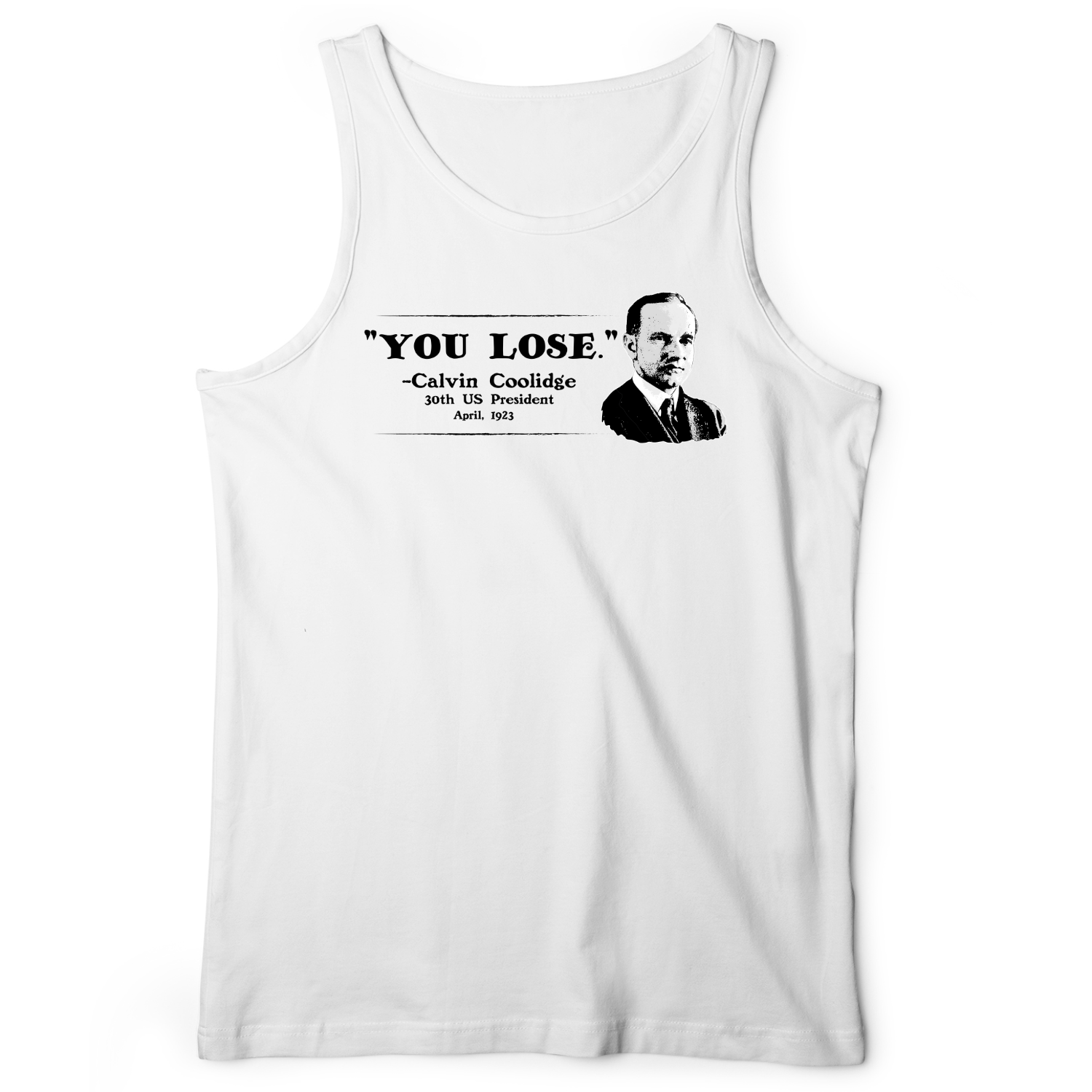 Calvin Coolidge You Lose Tank