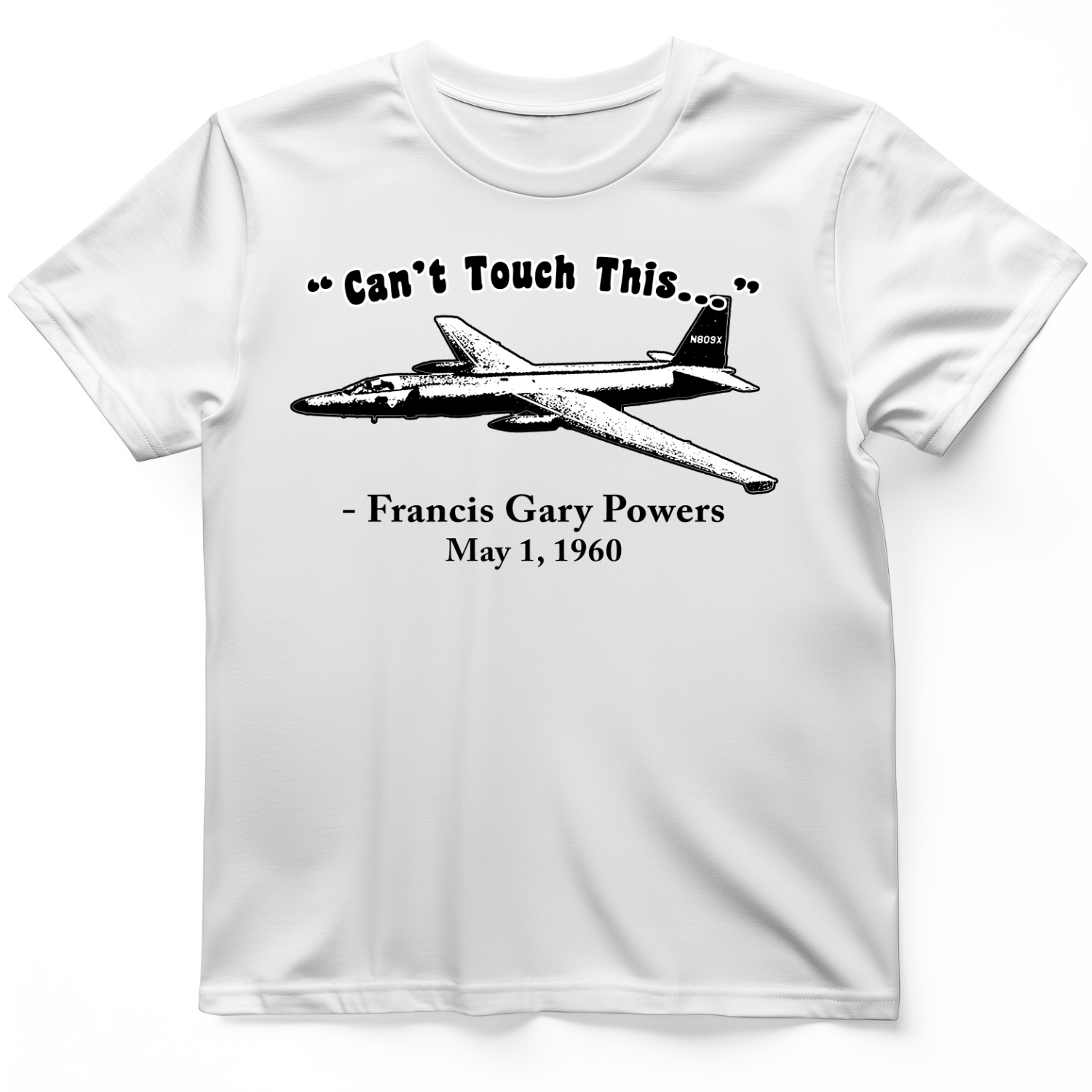 Can't Touch This T-Shirt