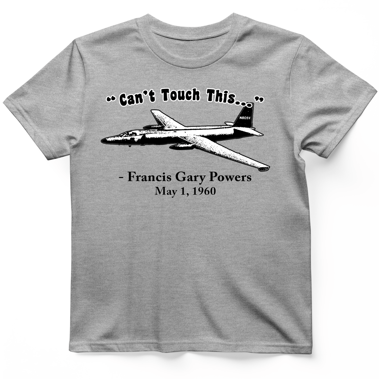 Can't Touch This T-Shirt
