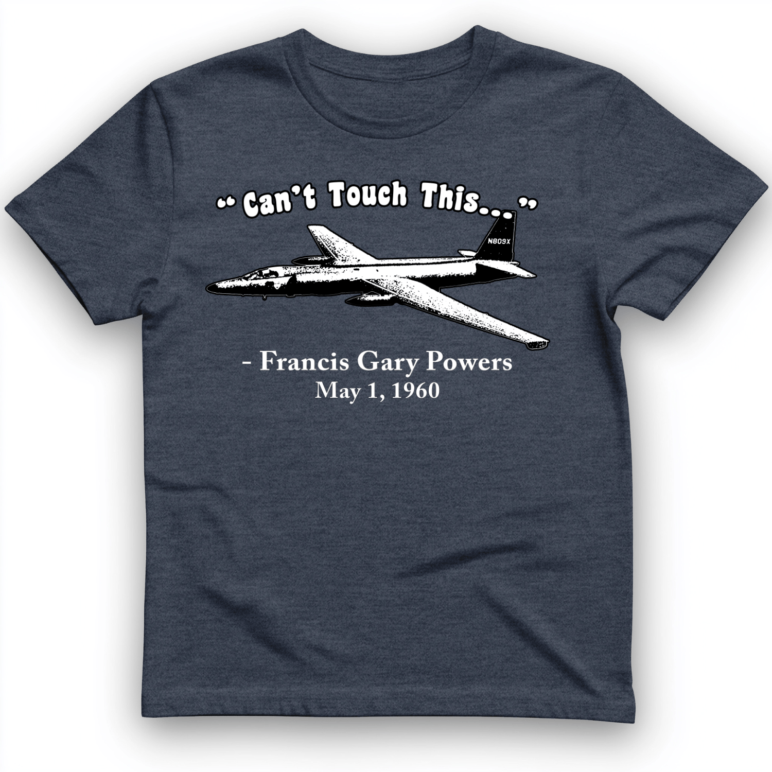 Can't Touch This T-Shirt
