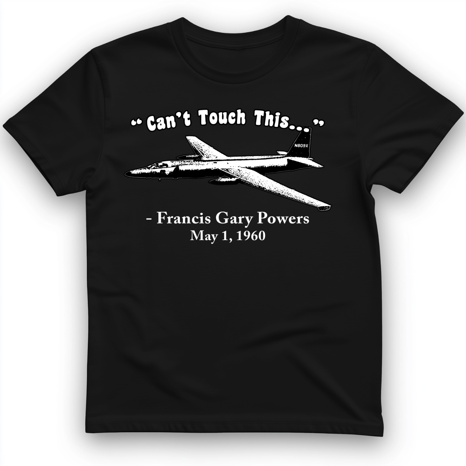 Can't Touch This T-Shirt