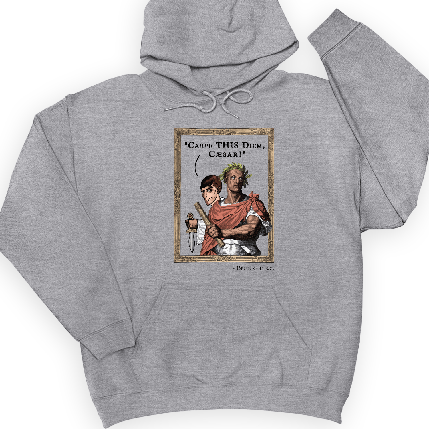Carpe THIS Diem Caesar Hoodie