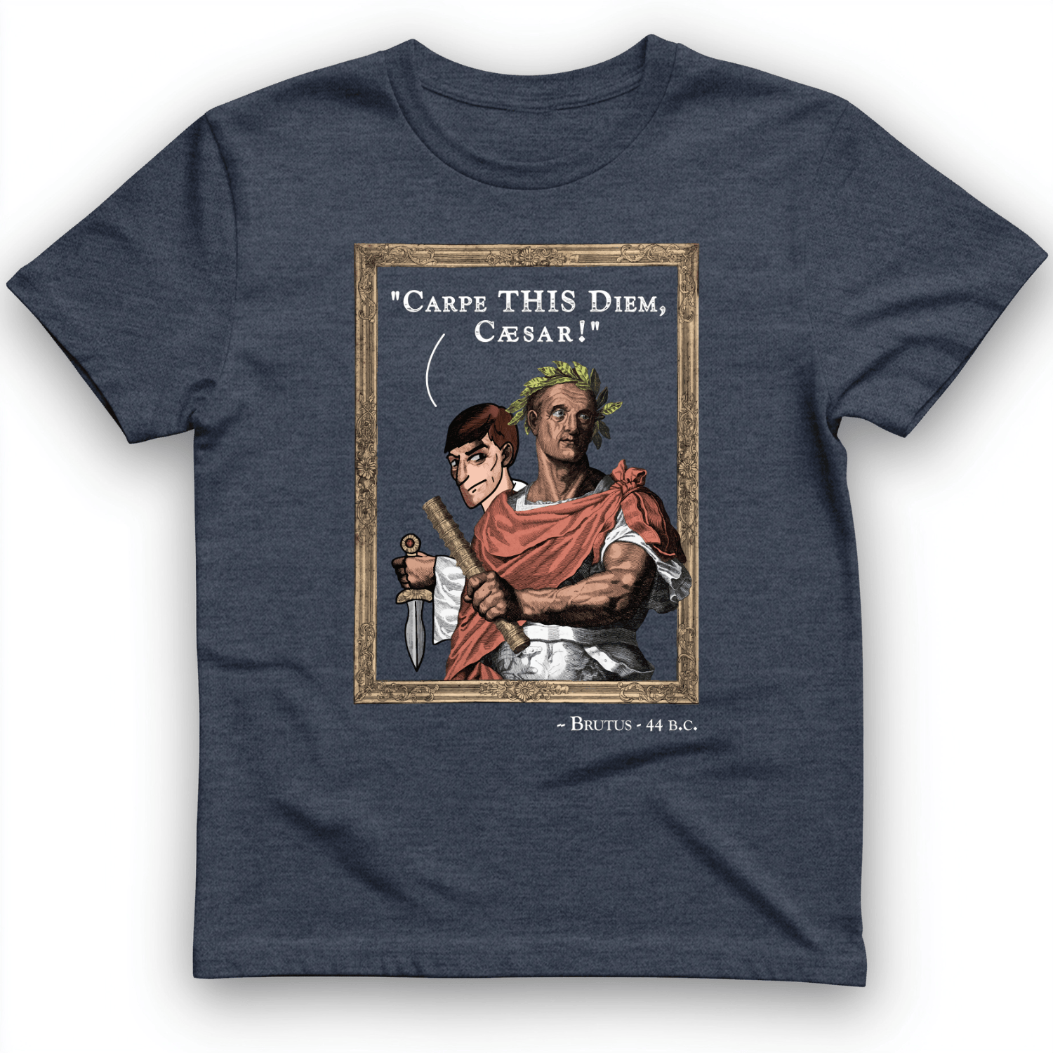 Carpe THIS Diem Caesar T-Shirt