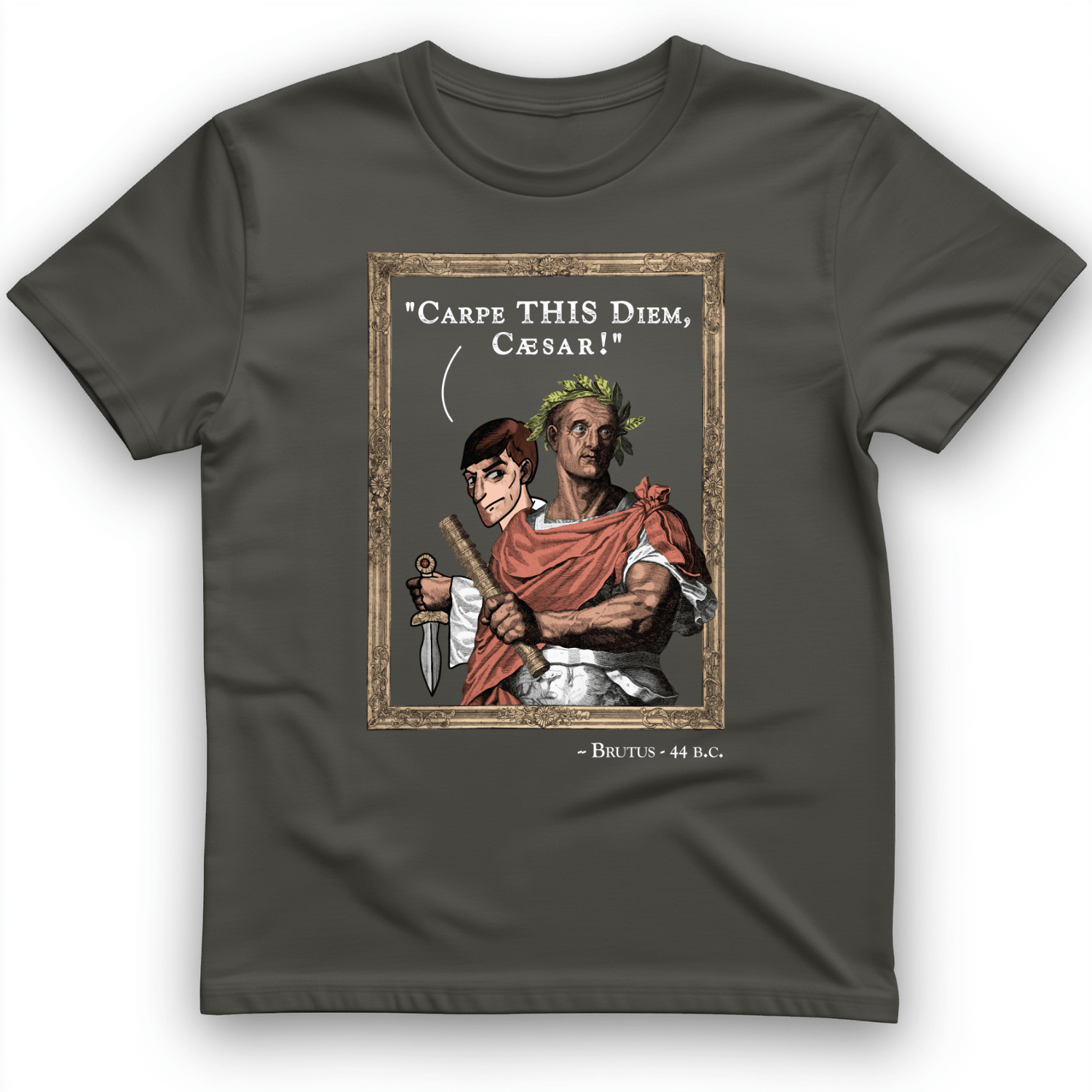Carpe THIS Diem Caesar T-Shirt