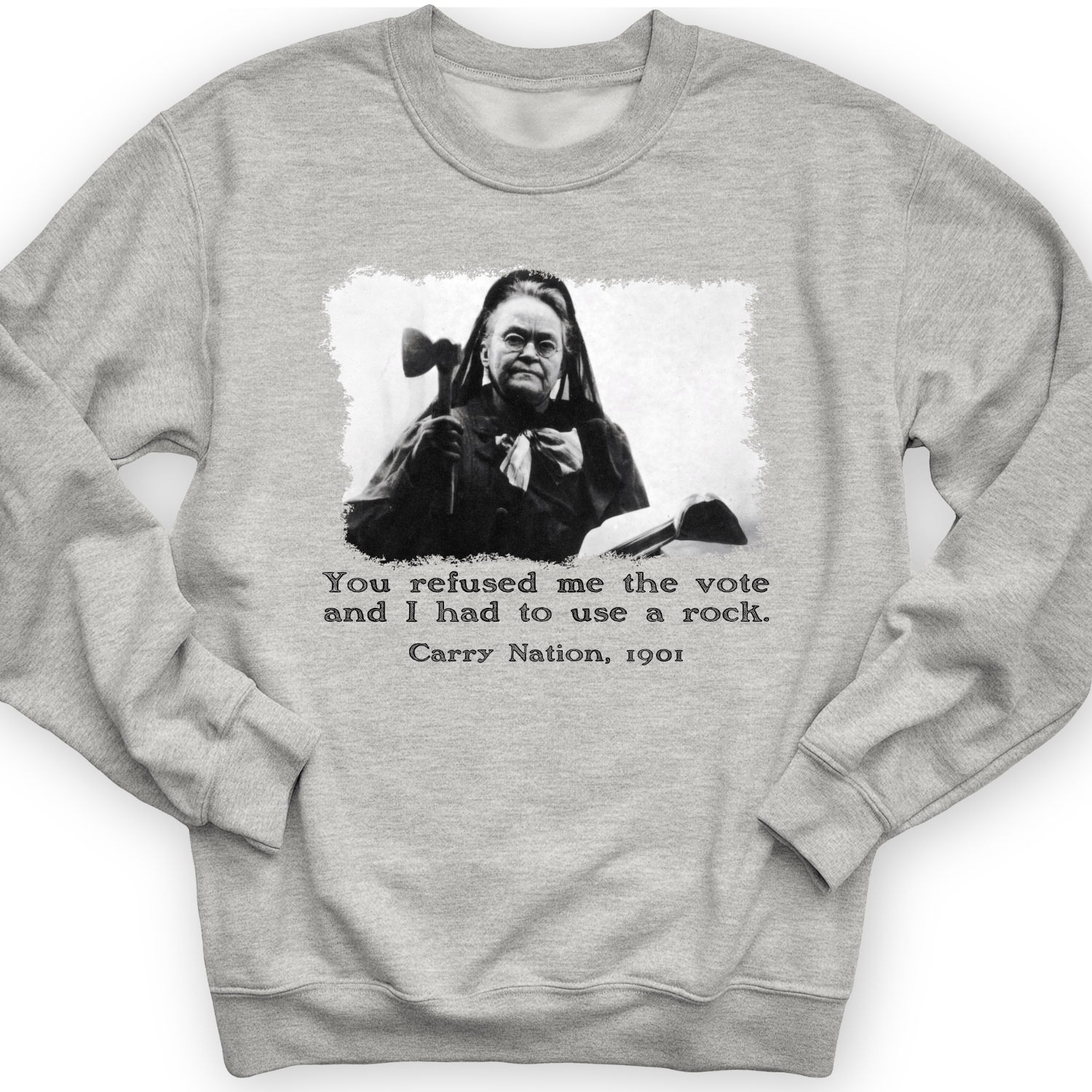 Carry Nation Crewneck