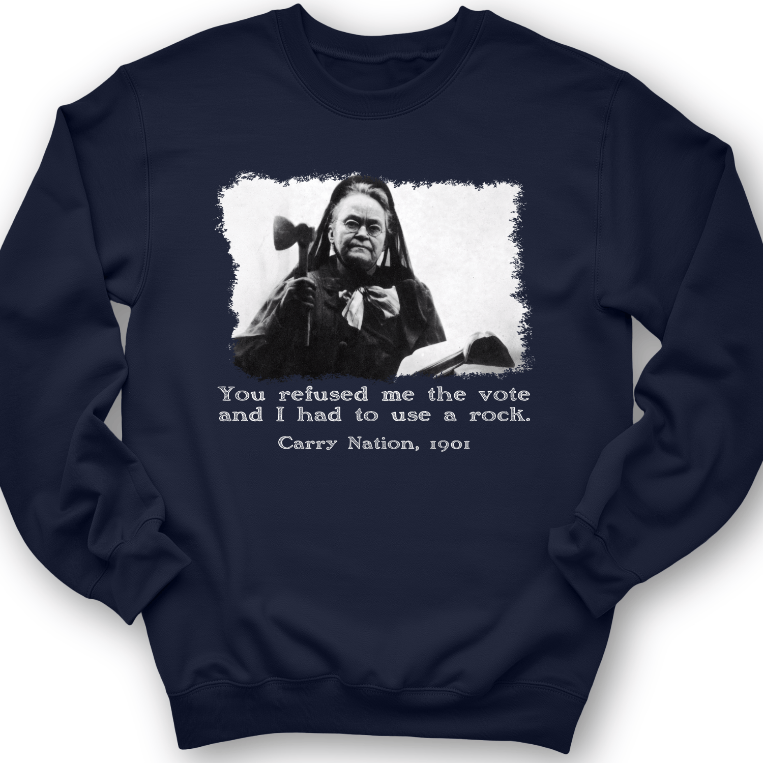Carry Nation Crewneck