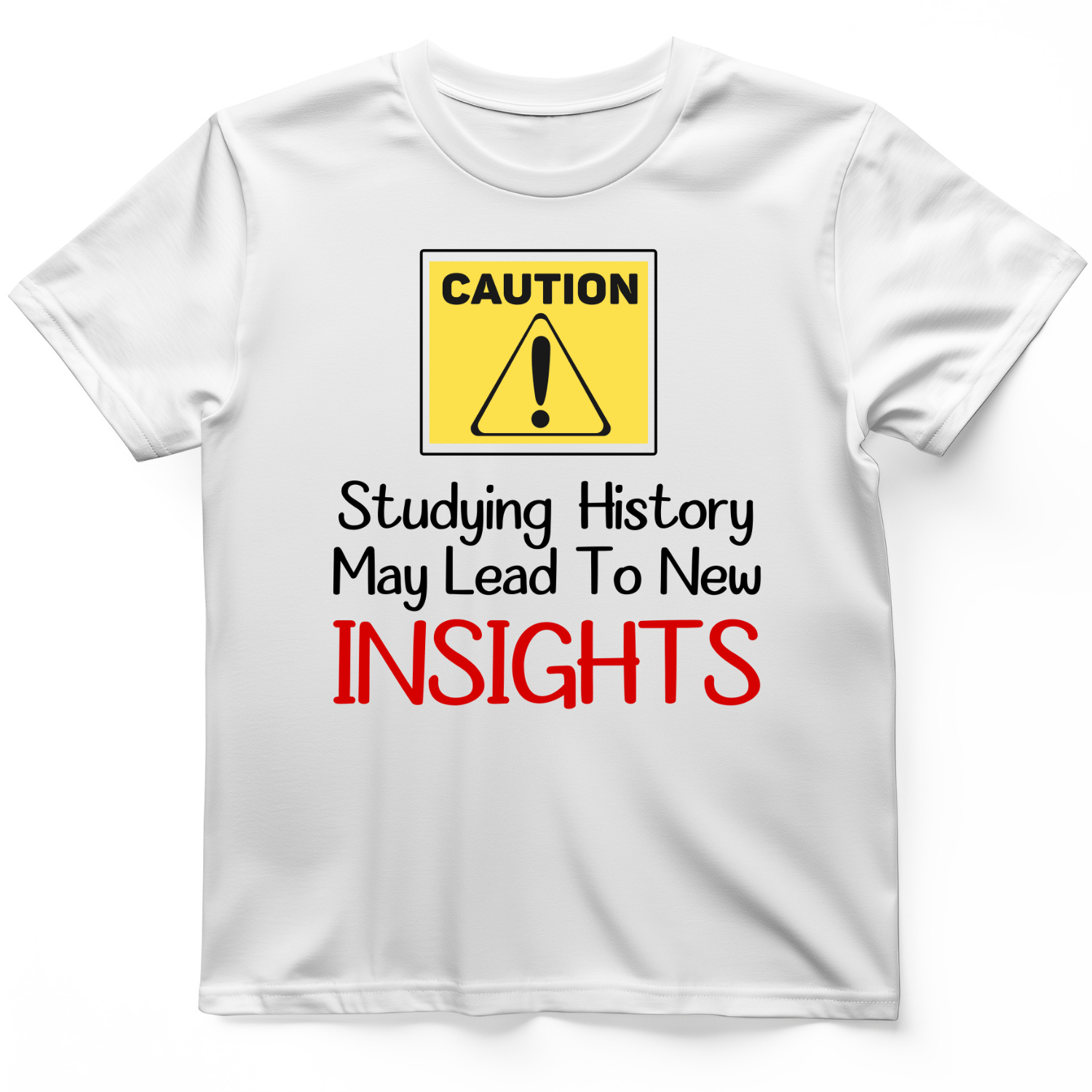 Caution Insights T-Shirt