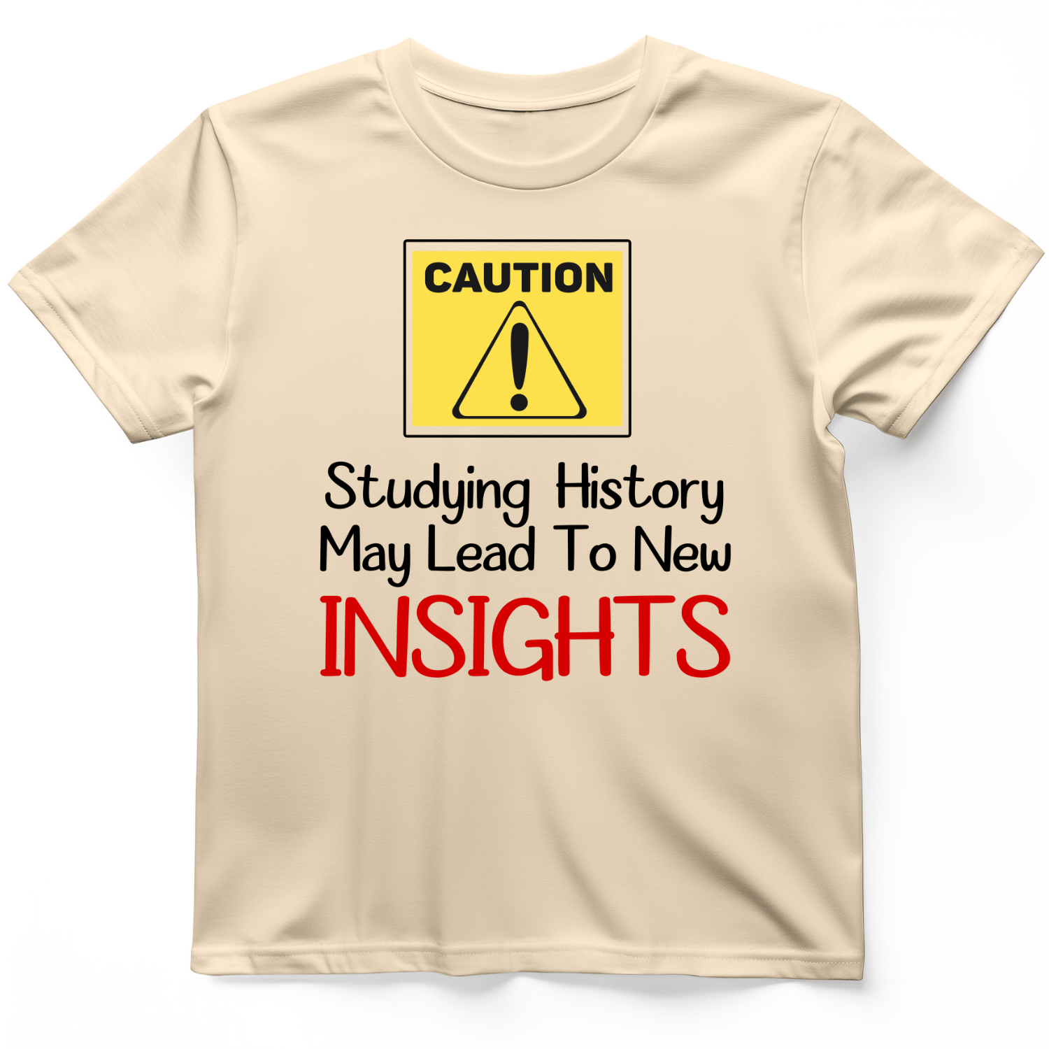 Caution Insights T-Shirt
