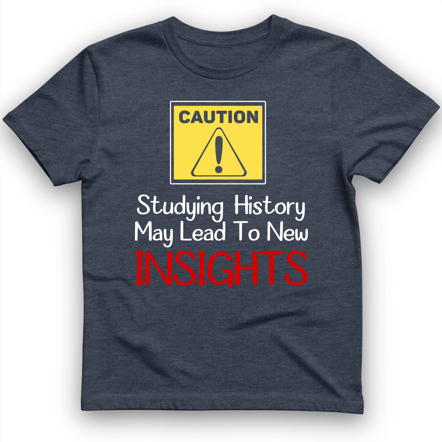 Caution Insights T-Shirt