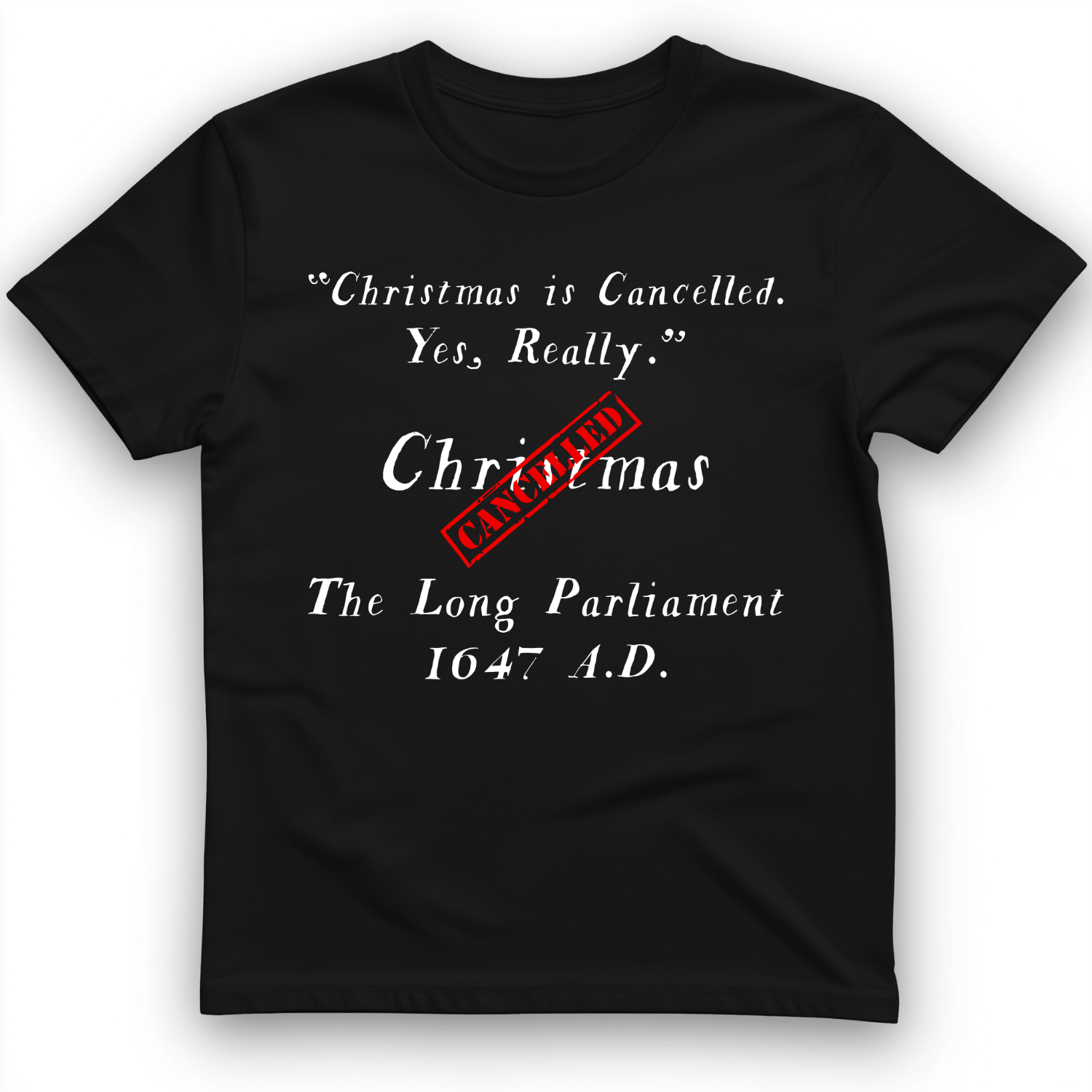 Christmas is Cancelled T-Shirt
