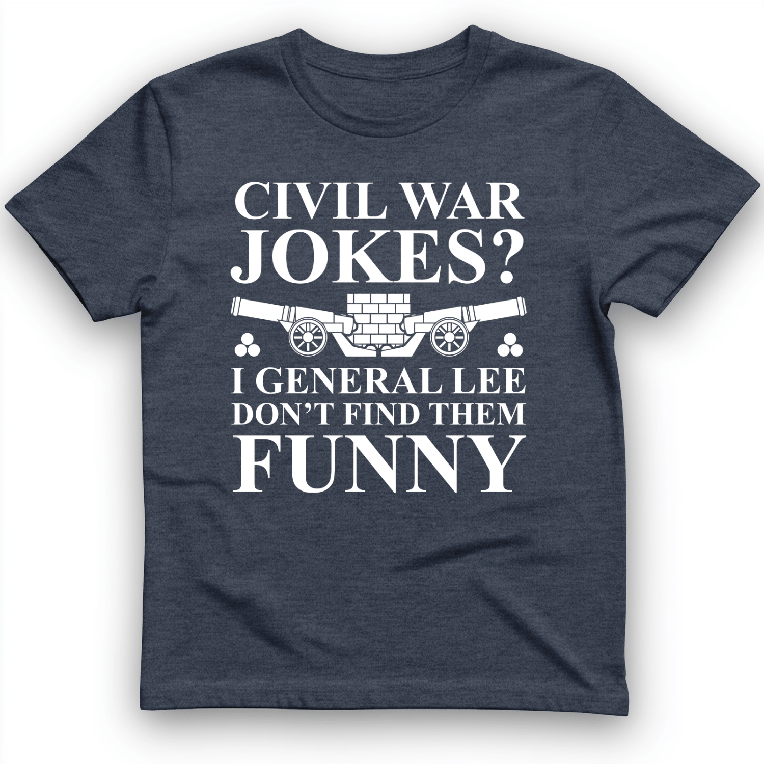 Civil War Jokes T-Shirt
