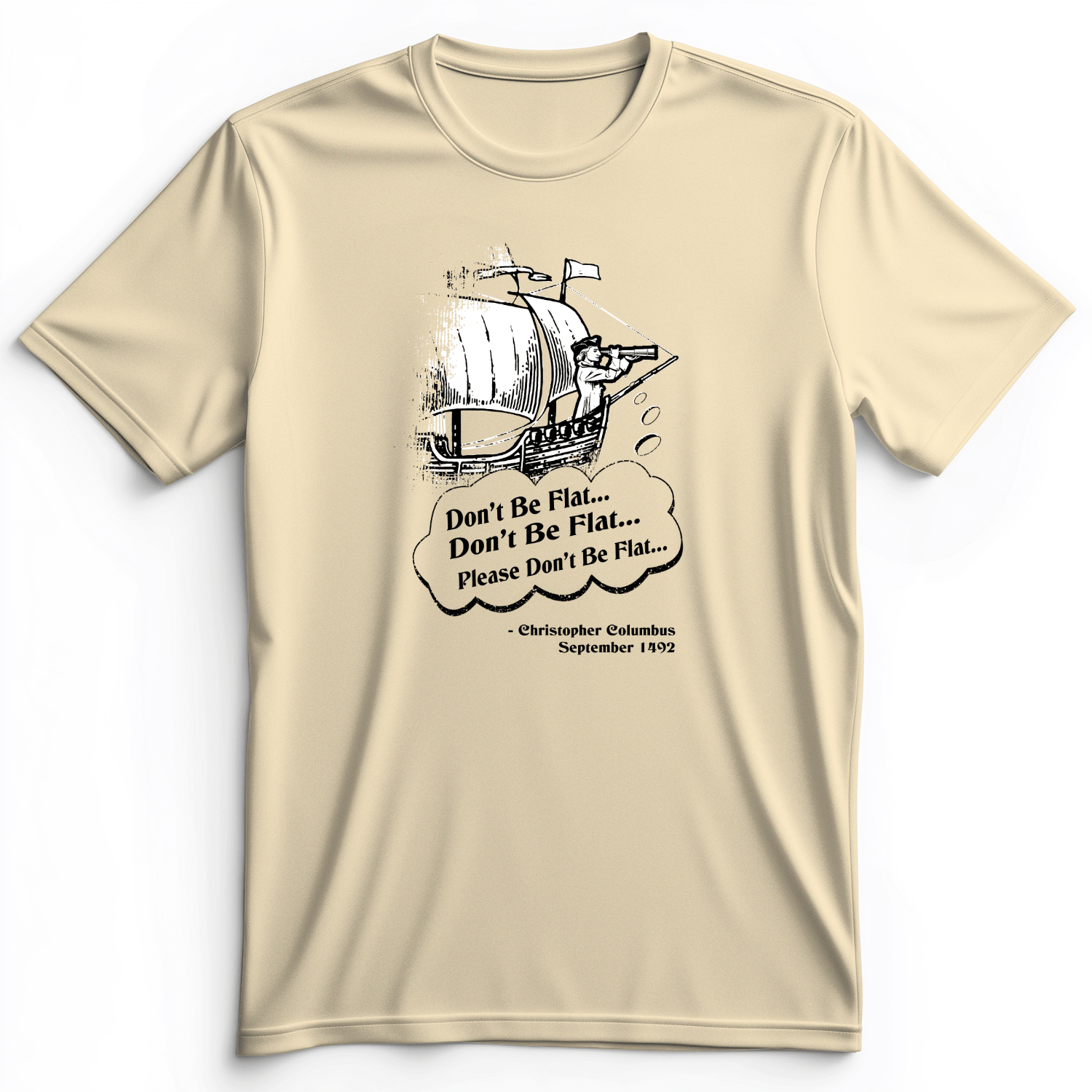 Columbus Don't Be Flat Premium Tee
