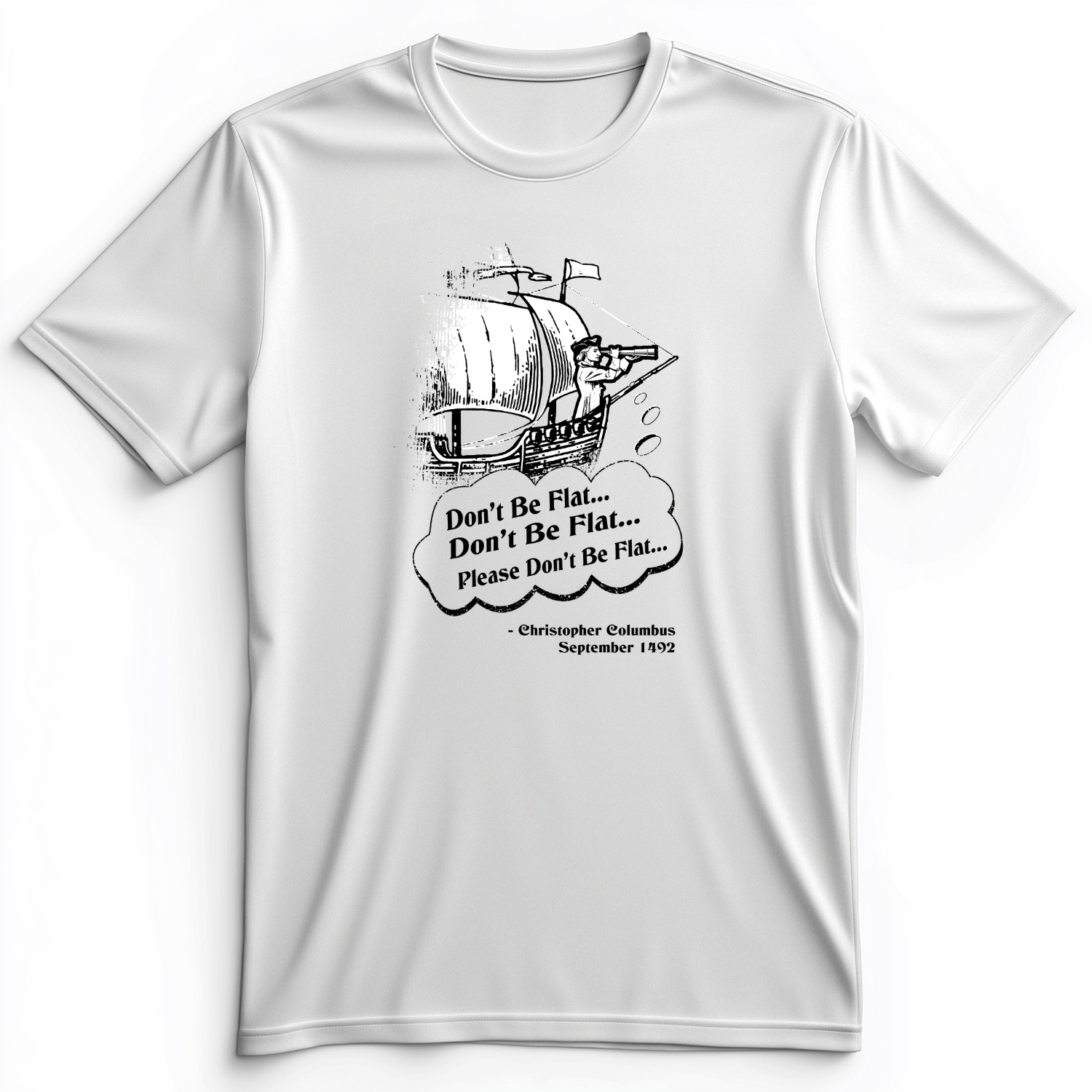 Columbus Don't Be Flat Premium Tee