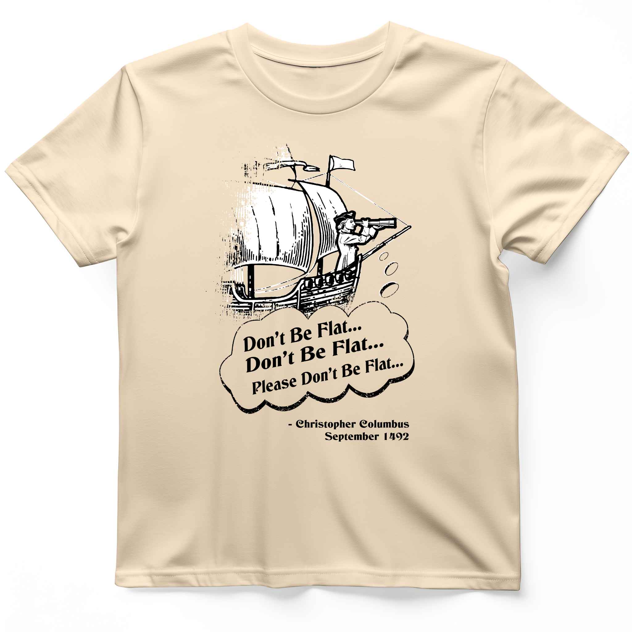 Columbus Don't Be Flat T-Shirt