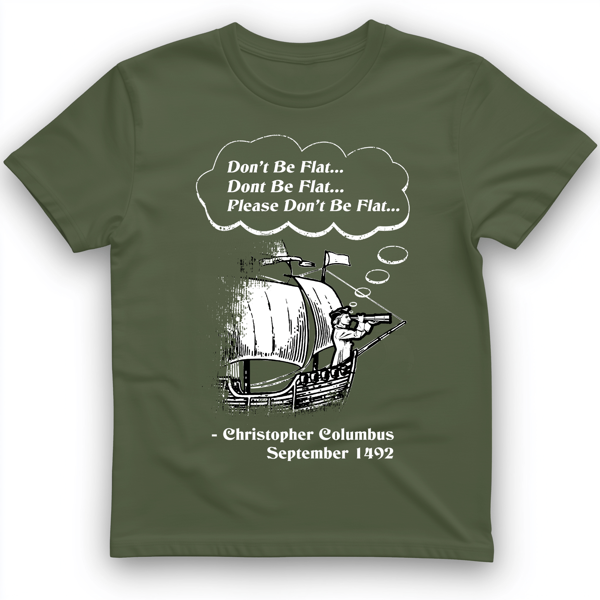 Columbus Don't Be Flat T-Shirt