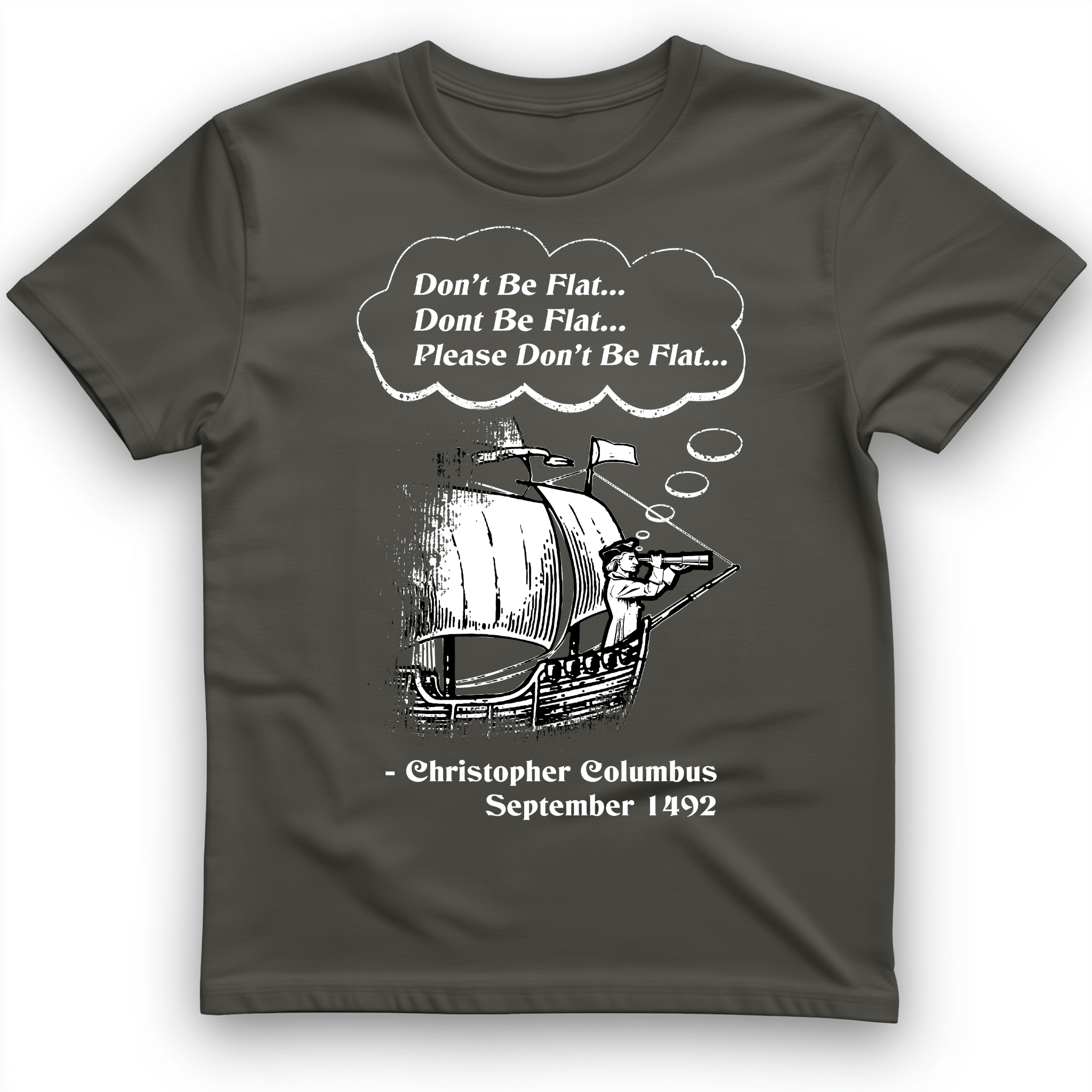 Columbus Don't Be Flat T-Shirt