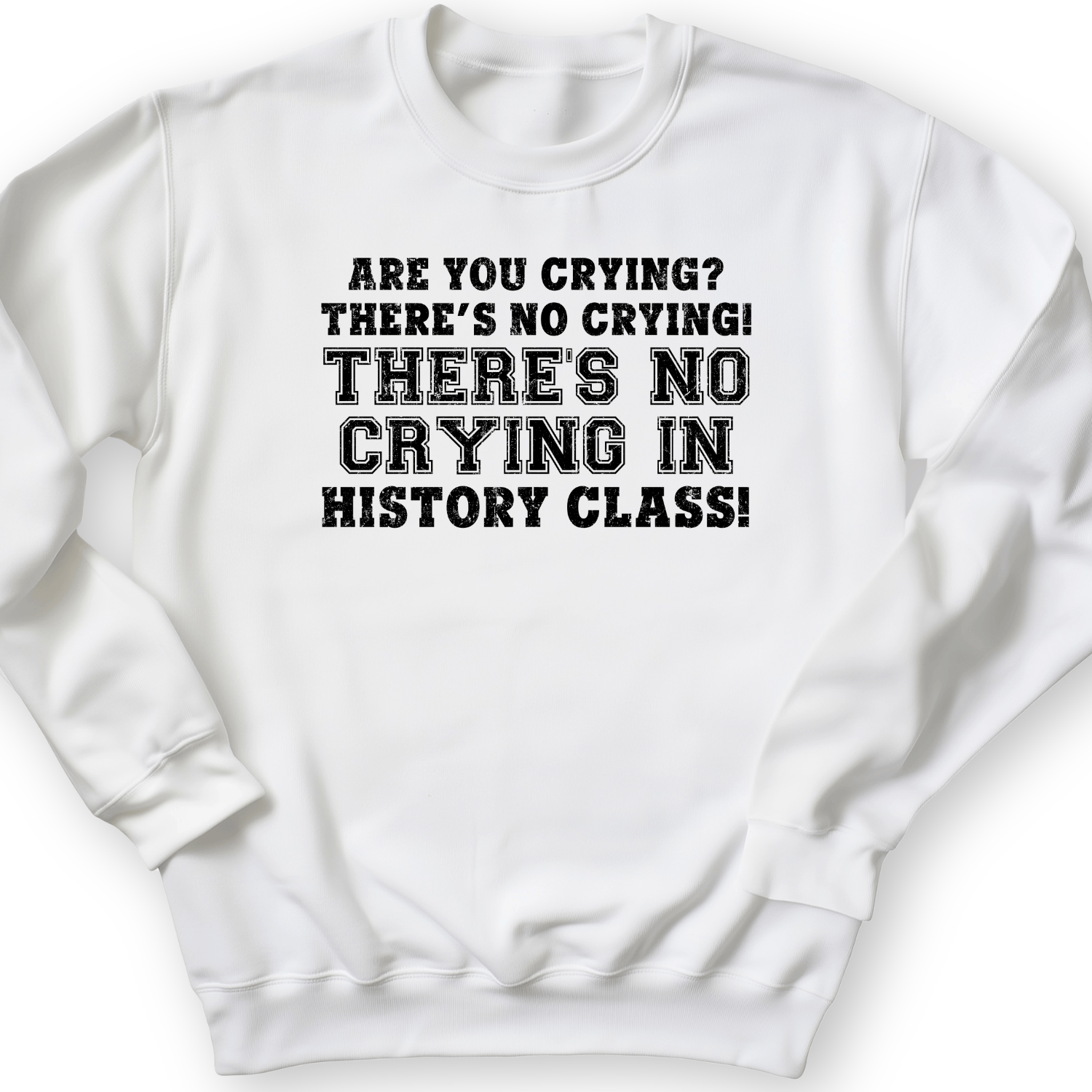 Crying In History Class Crewneck